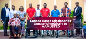 Read more about the article Canada-Based Missionaries Donate Wheelchairs to AAMUSTED