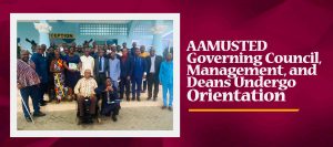 Read more about the article AAMUSTED Governing Council, Management, and Deans Undergo Orientation
